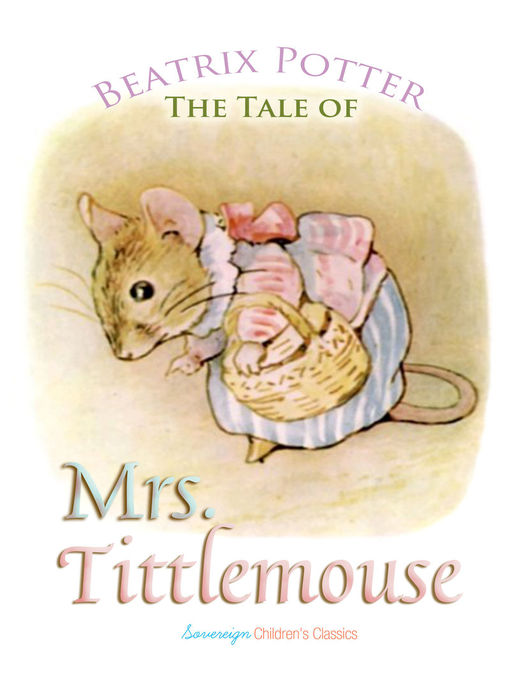 Title details for The Tale of Mrs. Tittlemouse by Beatrix Potter - Available